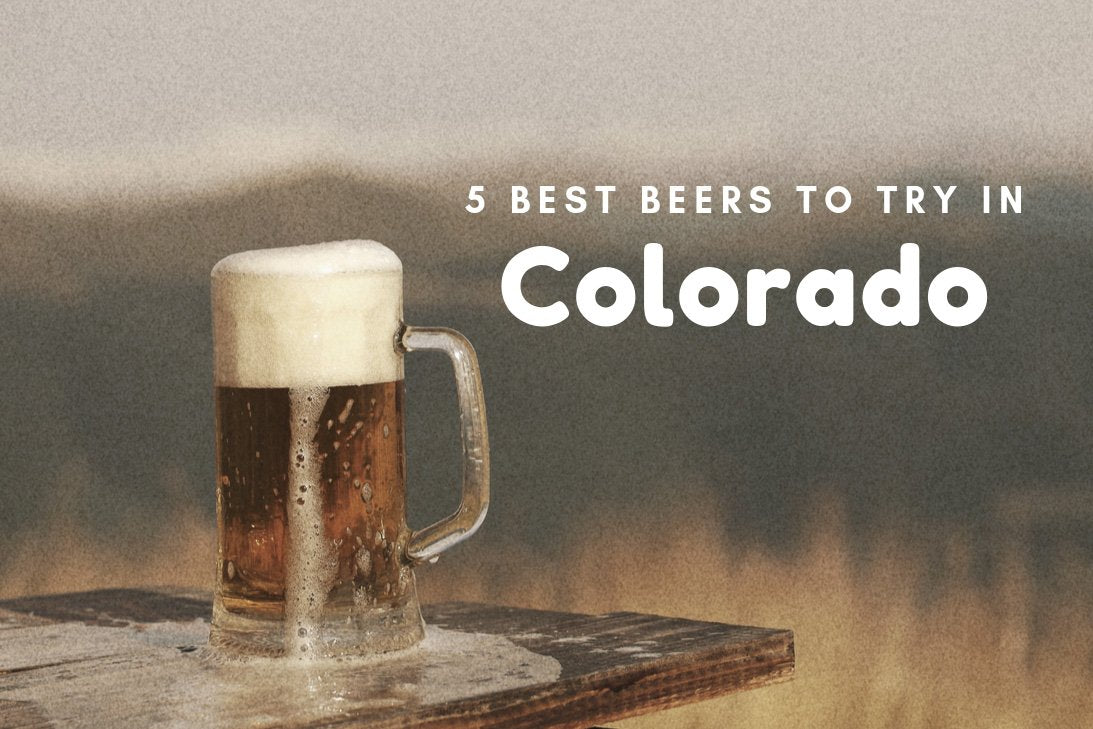 5 Best Beers to Try in Colorado