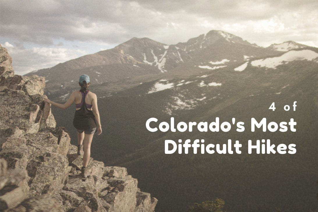 4 of Colorado's Most Difficult Hikes