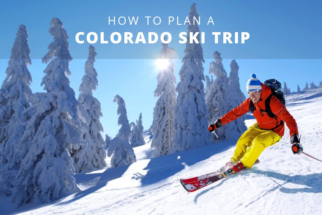 How to Plan a Colorado Ski Trip